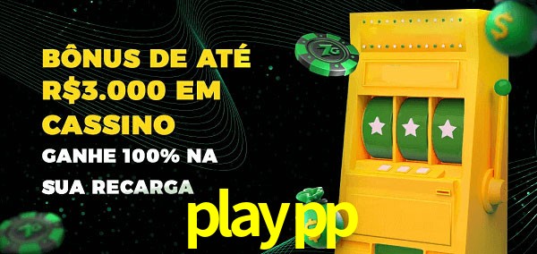 playpp melhor bônus de depósito
